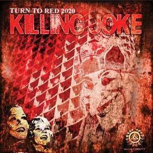 Pochette de Turn to Red 2020 de Killing Joke
