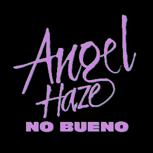 Pochette de No Bueno de Angel Haze