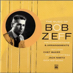 Pochette The Music of Bob Zieff: His Compositions & Arrangements