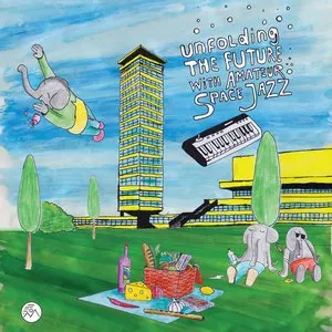 Pochette de Unfolding the Future With Amateur Space Jazz de Danny Wolfers