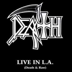 Pochette de Live in L.A. (Death & Raw) de Death
