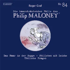 Pochette de Die haarsträubenden Fälle des Philip Maloney, N° 84 de Roger Graf