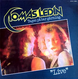 Pochette de Tagen på bar gärning - Live de Tomas Ledin