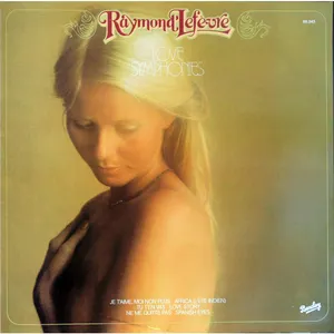 Pochette de Love Symphonies de Raymond Lefèvre