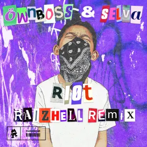 Pochette de RIOT (RAIZHELL remix) de Öwnboss