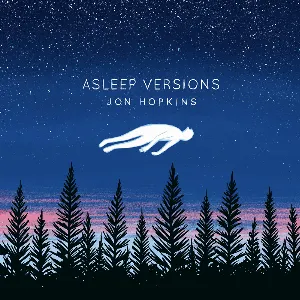 Pochette de Asleep Versions de Jon Hopkins