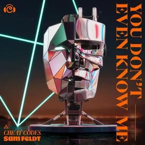 Pochette de You Don’t Even Know Me de Sam Feldt - Cheat Codes