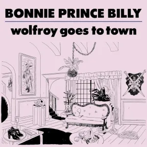 Pochette de Wolfroy Goes to Town de Bonnie “Prince” Billy