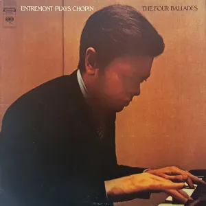 Pochette de Entremont plays Chopin: The Four Ballades de Fryderyk Chopin - Philippe Entremont