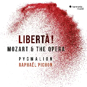 Pochette de Libertà! Mozart & the Opera de Raphaël Pichon - Ensemble Pygmalion