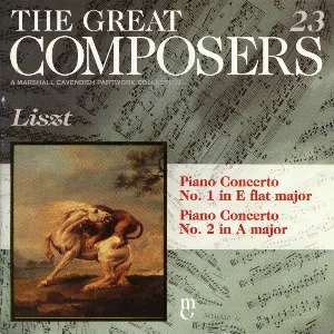 Pochette The Great Composers: 12 - Liszt Piano Concerto No. 1 in E flat & Piano Concerto No. 2 in A (Rochester Philharmonic Orchestra)