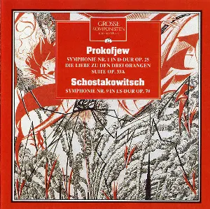 Pochette Grosse Komponisten und ihre Musik 47: Prokofjew - Symphonie Nr. 1 In D-Dur op. 25 / Die Liebe zu den drei Orangen Suite, op. 33A / Schostakowitsch - Symphonie Nr. 9 In Es-Dur op. 70