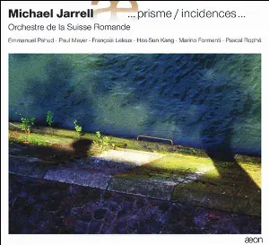 Pochette de ... Prisme / Incidences ... de Orchestre de la Suisse Romande - Paul Meyer - Pascal Rophé - Emmanuel Pahud