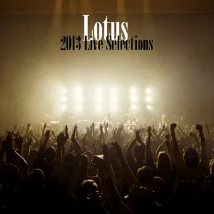 Pochette de 2013 Live Selections de Lotus