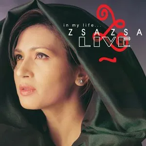 Pochette de In My Life… Zsa Zsa Live de Zsa Zsa Padilla
