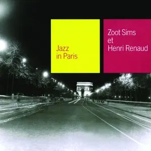 Pochette de Jazz in Paris: Zoot Sims et Henri Renaud de Zoot Sims