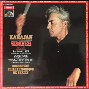 Pochette de Tannhäuser (Ouverture & Bacchanale) - Lohengrin (Prélude de l'acte 1) - Tristan Und Isolde (Prélude & Mort d'Isolde) de Herbert von Karajan - Berliner Philharmoniker - Richard Wagner
