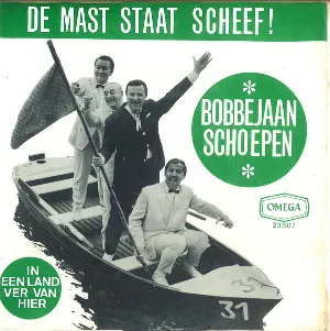 Pochette de In een land ver van hier / De mast staat scheef! de Bobbejaan Schoepen