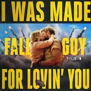 Pochette de I Was Made For Lovin' You (from The Fall Guy) de YUNGBLUD