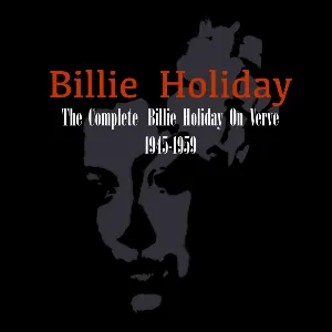 Pochette The Complete Billie Holiday on Verve 1945–1959