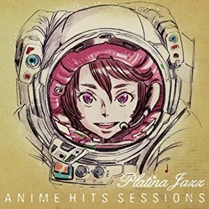 Pochette de Anime Hits Sessions de Platina Jazz