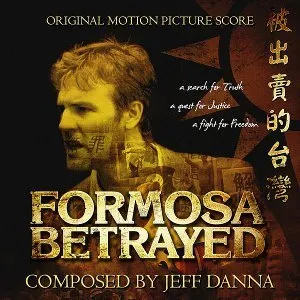 Pochette de Formosa Betrayed de Jeff Danna