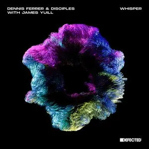 Pochette de Whisper (with James Yuill) de Dennis Ferrer