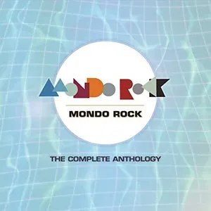 Pochette de The Complete Anthology de Mondo Rock