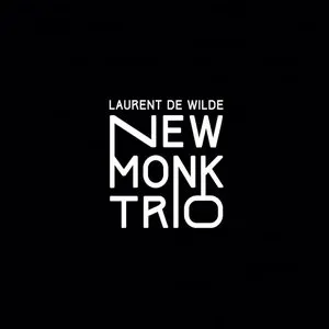 Pochette de New Monk Trio de Laurent de Wilde