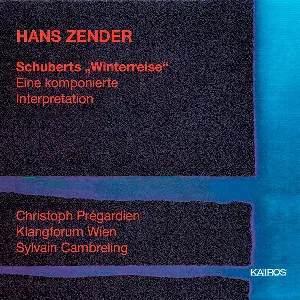 Pochette de Schuberts "Winterreise": eine komponierte Interpretation de Christoph Prégardien - Klangforum Wien - Hans Zender - Sylvain Cambreling