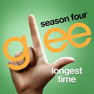 Pochette de Longest Time de Glee Cast