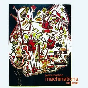 Pochette de Machinations de Pierre Bastien