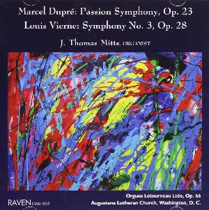 Pochette Dupré: Passion Symphony, op. 23 / Vierne: Symphony no. 3, op. 28