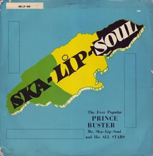 Pochette de Ska-Lip-Soul de Prince Buster’s All Stars