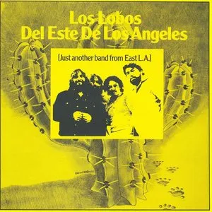 Pochette de Los Lobos del este de Los Angeles de Los Lobos
