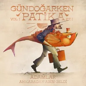 Pochette de Ankara'dan Abim Geldi (Gündoğarken Patika Vol 1 pt. 1) de Adamlar