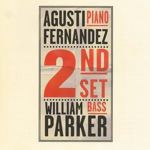 Pochette de 2nd Set de Agustí Fernández - William Parker