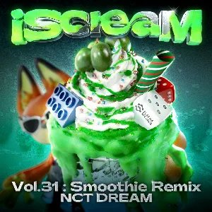 Pochette de iScreaM, Vol.31 : Smoothie Remix de NCT DREAM