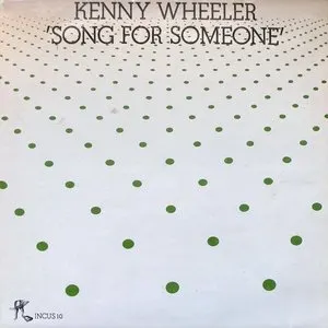 Pochette de Song for Someone de Kenny Wheeler