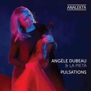 Pochette de Pulsations de La Pietà - Angèle Dubeau