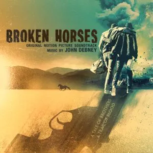 Pochette de Broken Horses de John Debney