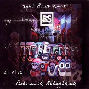 Pochette de Aqui Diez Años... En Vivo! de Bohemia Suburbana