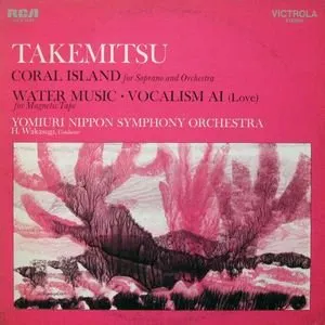 Pochette de Coral Island / Water Music / Vocalism Ai de Tōru Takemitsu - Yomiuri Nippon Symphony Orchestra