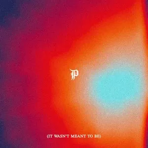 Pochette de It Wasn’t Meant to Be de Phantogram