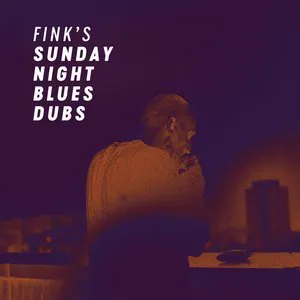 Pochette Fink's Sunday Night Blues Dubs