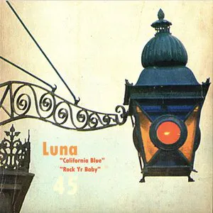 Pochette de California Blue / Rock Yr Baby de Luna