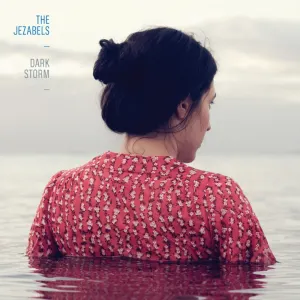Pochette de Dark Storm de The Jezabels