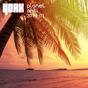 Pochette de Planet Chill 2014-01 de York
