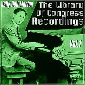 Pochette de Library of Congress Recordings, Volume 1 de Jelly Roll Morton