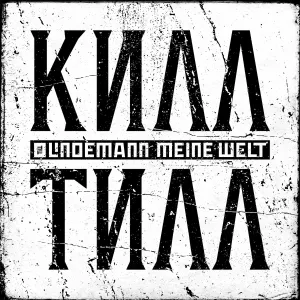 Pochette de Meine Welt de Till Lindemann